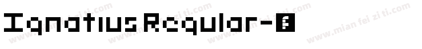 Ignatius Regular字体转换